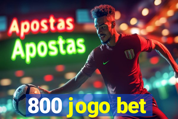 800 jogo bet